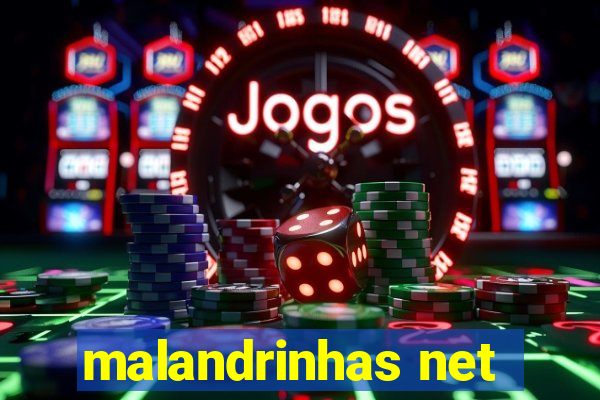 malandrinhas net