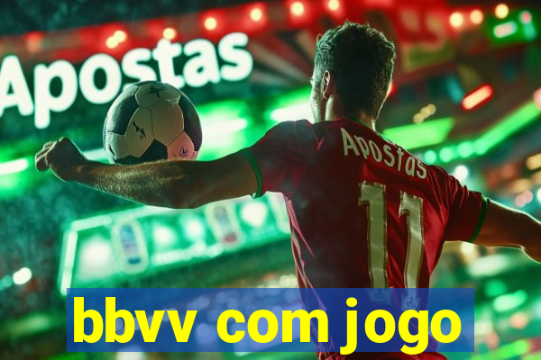 bbvv com jogo