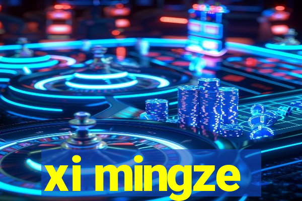 xi mingze