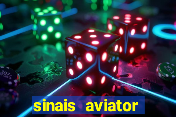 sinais aviator esporte da sorte