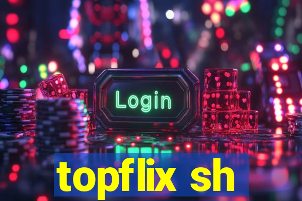 topflix sh