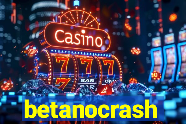 betanocrash