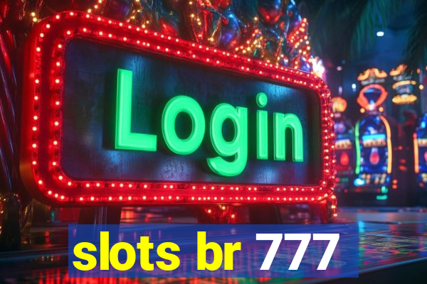 slots br 777