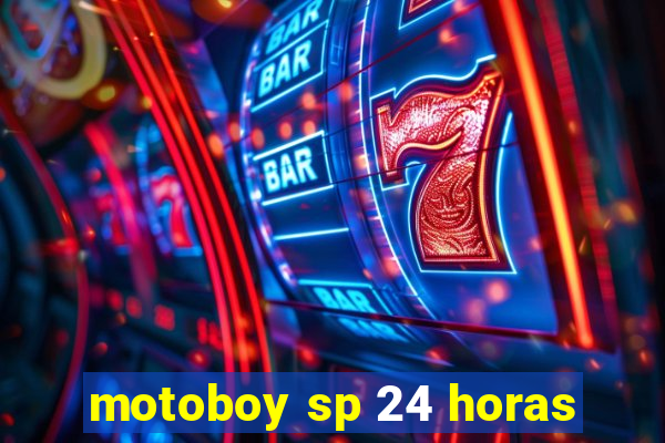 motoboy sp 24 horas