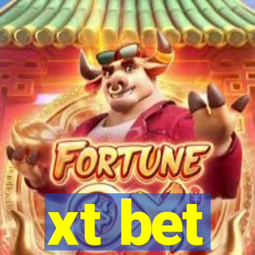 xt bet