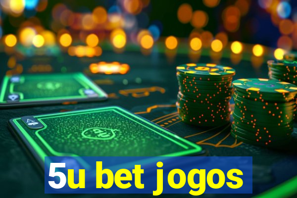 5u bet jogos