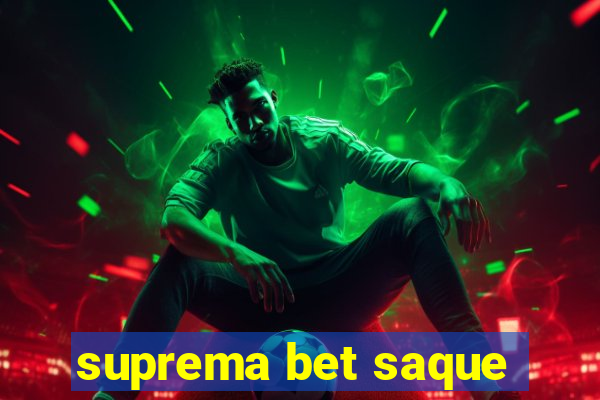 suprema bet saque