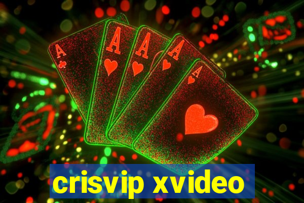 crisvip xvideo