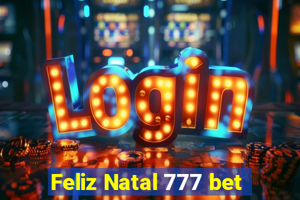 Feliz Natal 777 bet