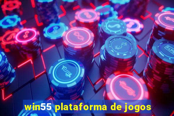 win55 plataforma de jogos