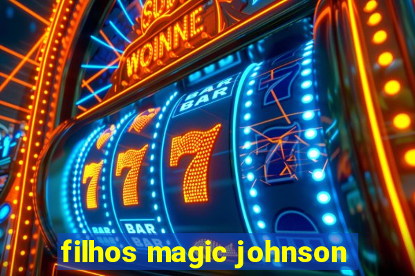 filhos magic johnson