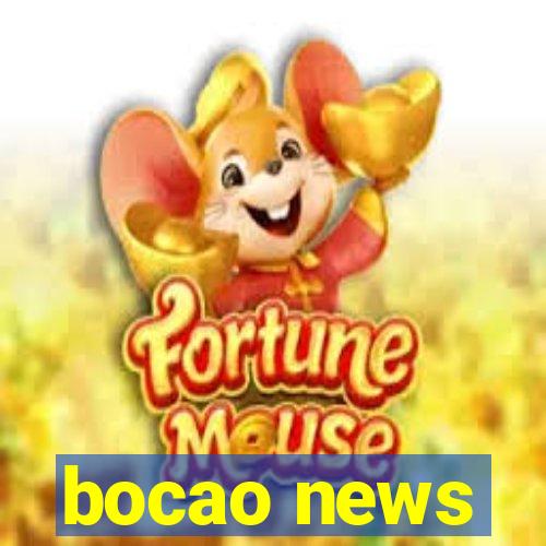 bocao news