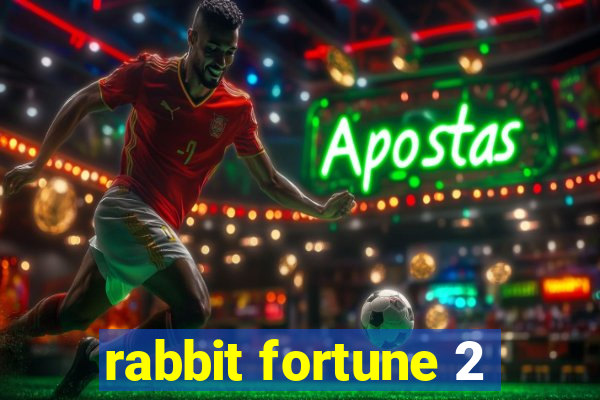 rabbit fortune 2