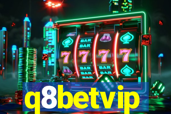 q8betvip