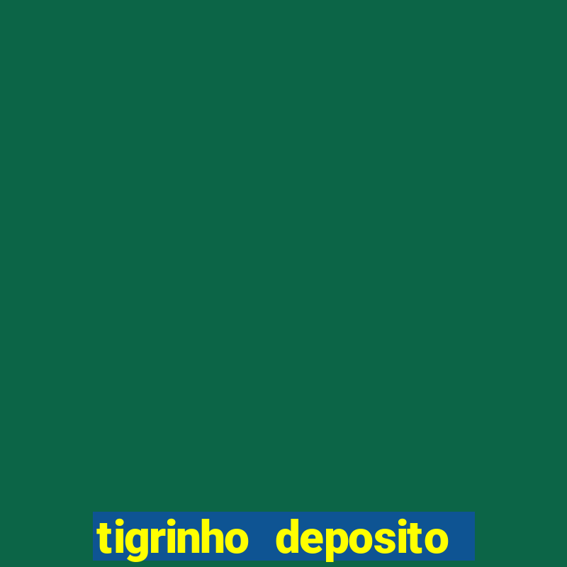 tigrinho deposito de 1 real