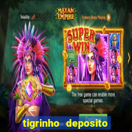 tigrinho deposito de 1 real