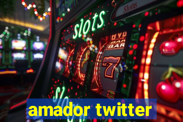 amador twitter