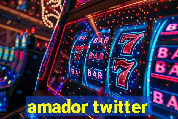 amador twitter