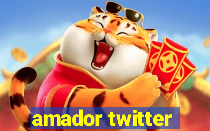 amador twitter