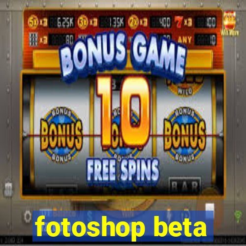 fotoshop beta