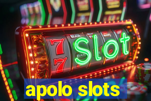 apolo slots