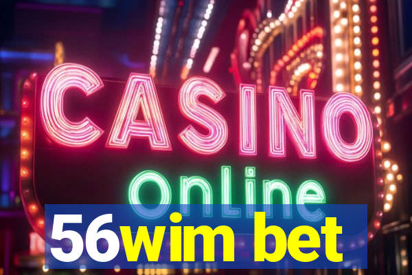 56wim bet