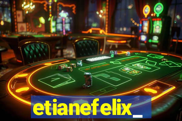 etianefelix_