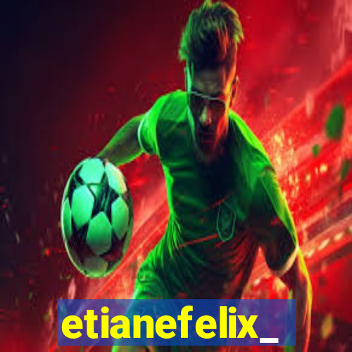 etianefelix_