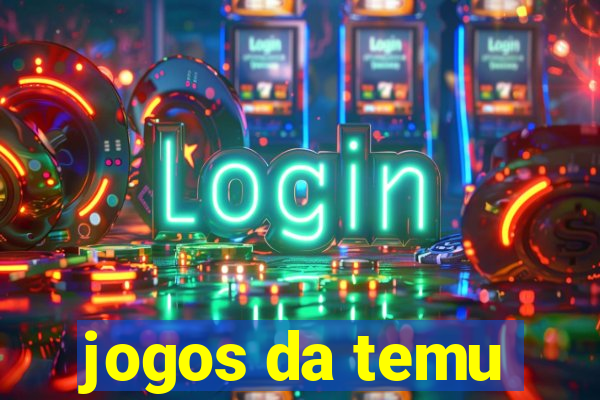 jogos da temu