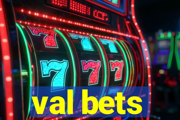 val bets