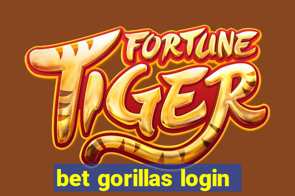 bet gorillas login