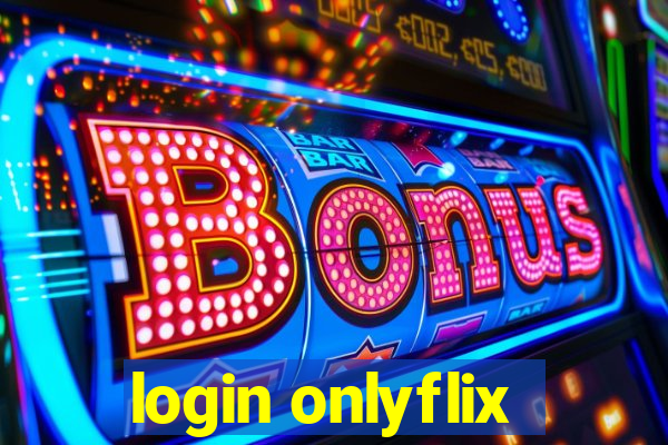 login onlyflix