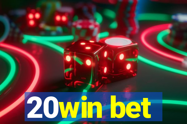 20win bet