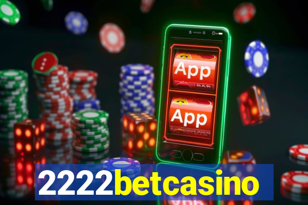 2222betcasino