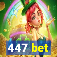 447 bet