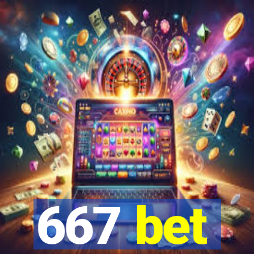 667 bet