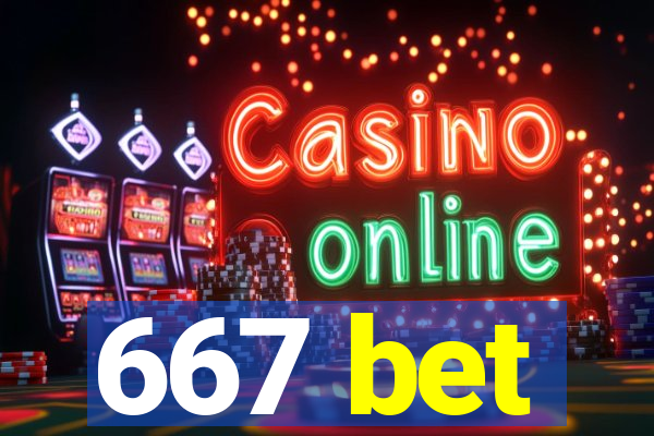 667 bet