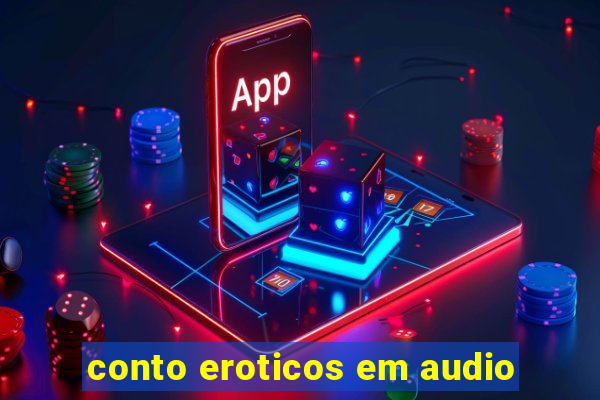 conto eroticos em audio