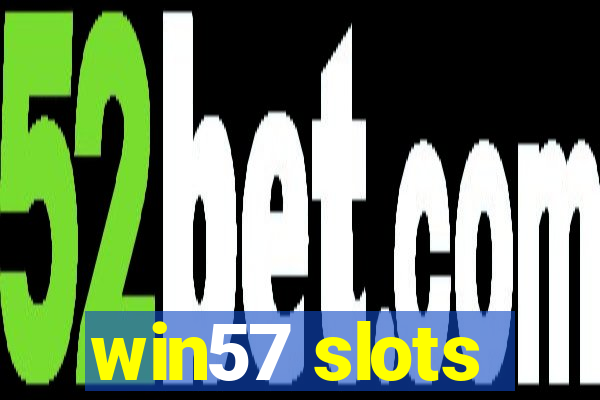 win57 slots