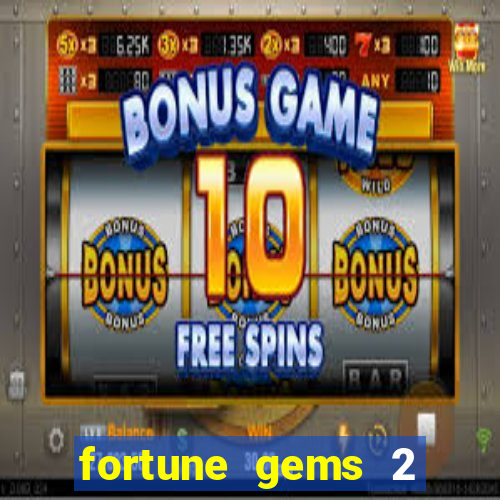 fortune gems 2 jili demo