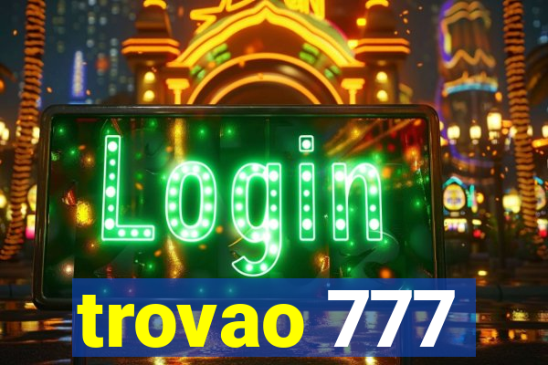 trovao 777