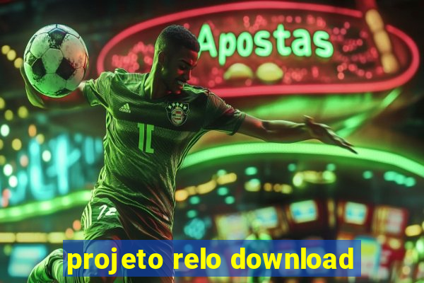 projeto relo download