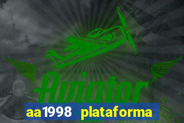 aa1998 plataforma de jogos