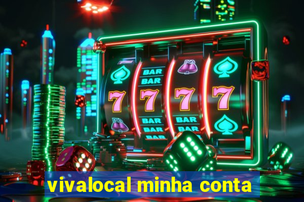 vivalocal minha conta