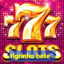 tigrinho bete