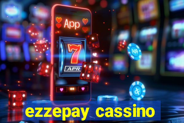 ezzepay cassino