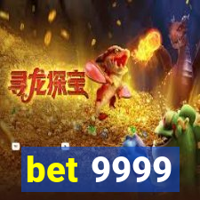 bet 9999