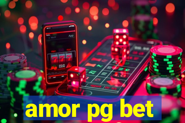 amor pg bet