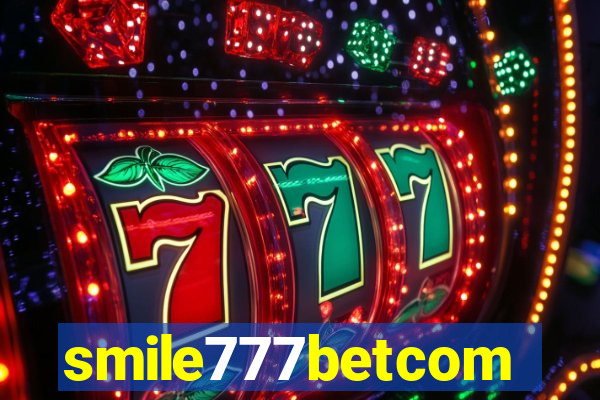 smile777betcom