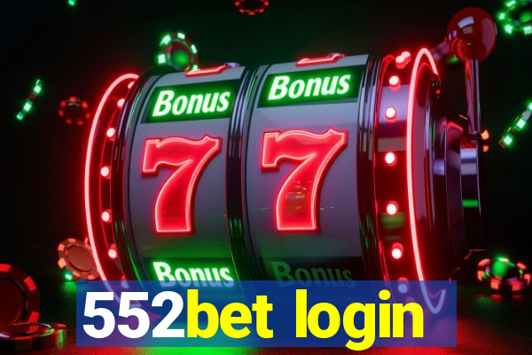 552bet login